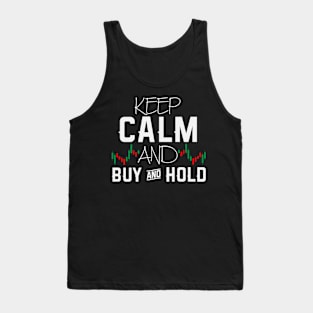 Keep Calm And Buy & Hold | Trader Trading Stock Tank Top